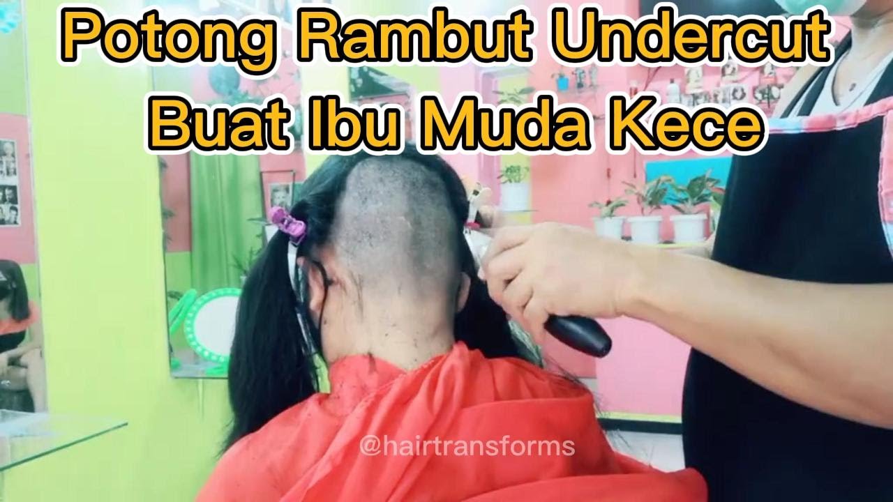 Potong Rambut Undercut Buat Ibu Muda 💇🏻‍♀️ #undercut #undercutgirls #hairmakeover