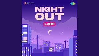 Ek Ladki Ko Dekha To - Lofi