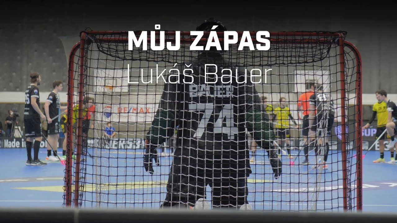 MŮJ ZÁPAS: Lukáš Bauer