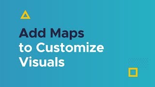How to Add Maps to Customize Visuals