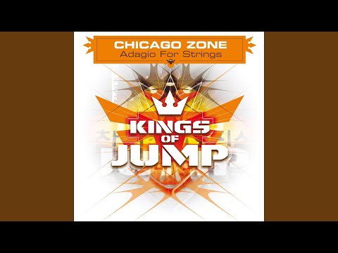 Chicago Zone — Adagio for Strings