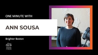 One Minute With 2025 Social Innovator Ann Sousa- Brighter Boston