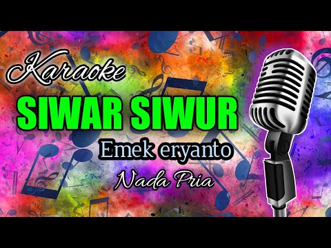 Siwar Siwur ( Emek Aryanto ) Karaoke - Cover - Musik Sandiwaraan