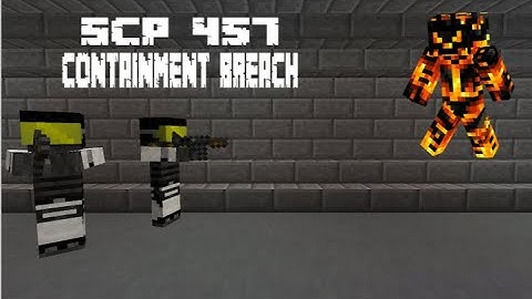 SCP-457 Containment Breach [In Minecraft]