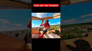 Crazy girl love Deadpool
