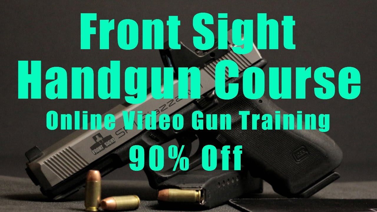 Front Sight Video Handgun TrainingVideo Gun TrainingVideo Firearms TrainingVideo Pistol
