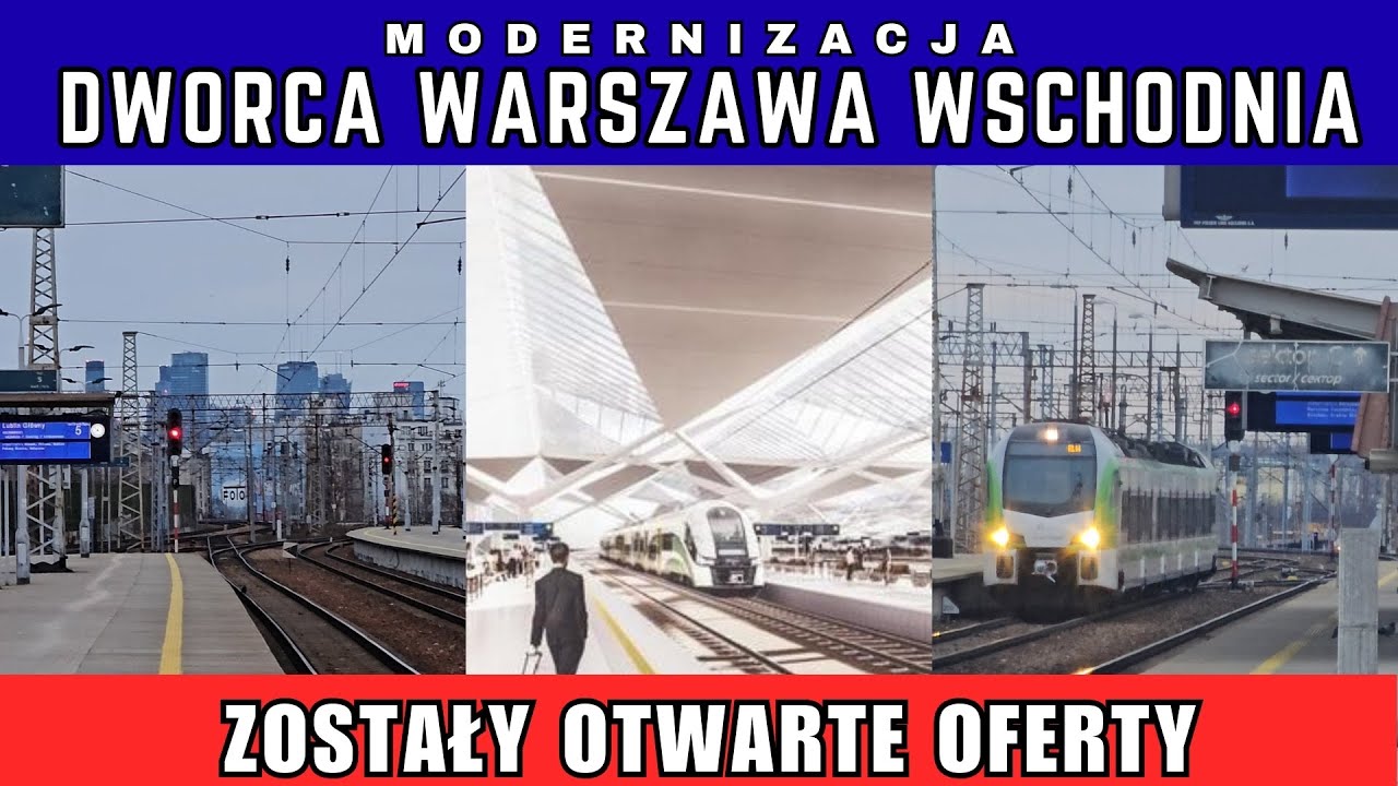 Warszawa Przebudowa Dworca Warszawa Wschodnia - otwarto oferty / Warsaw East Railway Station