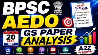 BPSC AEDO GS PAPER ANALYSIS 🔥 20 APRIL 2026 @a2zbymanish 