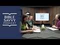 Bible Savvy Podcast | S6 Episode 10: Luke 22