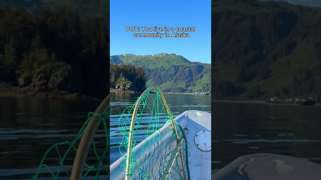 POV: You live in a coastal community in Alaska