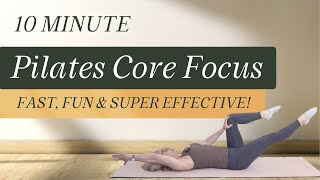 10 MIN PILATES CORE FOCUS WORKOUT || Fast, Fun & Super Effective!