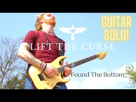 Lift The Curse - "Found The Bottom" Guitar Solo! :-)