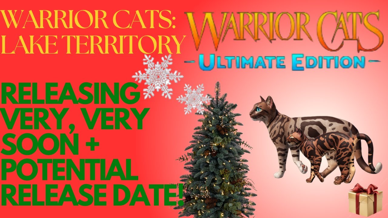 Warrior Cats LAKE TERRITORY! Releasing very, very soon! + Potential release date! 🐱🎄