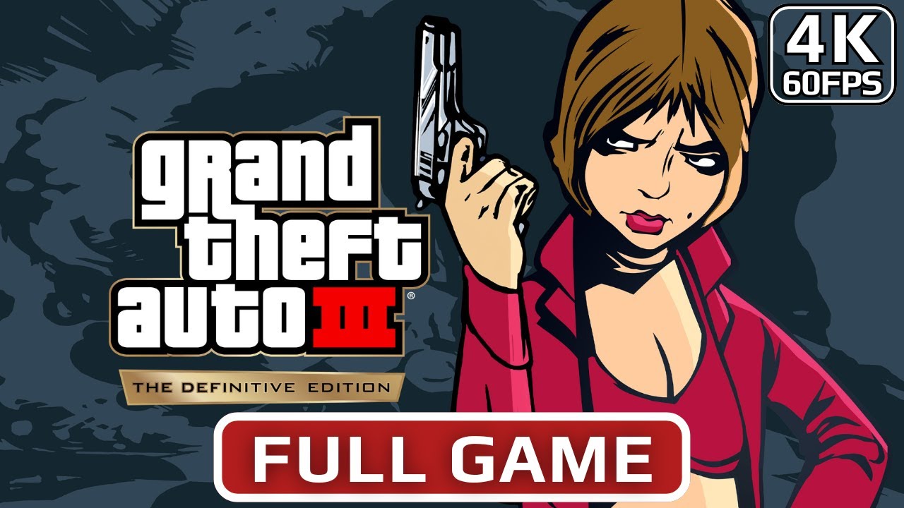GTA 3 The Definitive Edition [4K 60FPS] - Classic Lighting