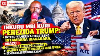 PEREZIDA TRUMP ARATSINZWE MU NTEKO Y'AMERIKA! | DORE IBIGIYE GUKURIKIRAHO