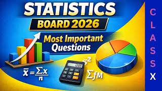 Class 10 Statistics Board Exam 2026 | Most Important Questions &amp; Formulas