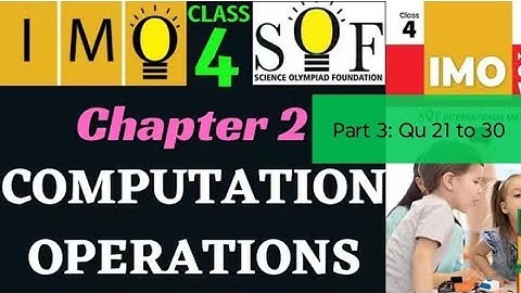 Class 4 Maths Olympiad | Chapter 2 Computation Operations Part 3 | Class 4 IMO #maths #olympiad