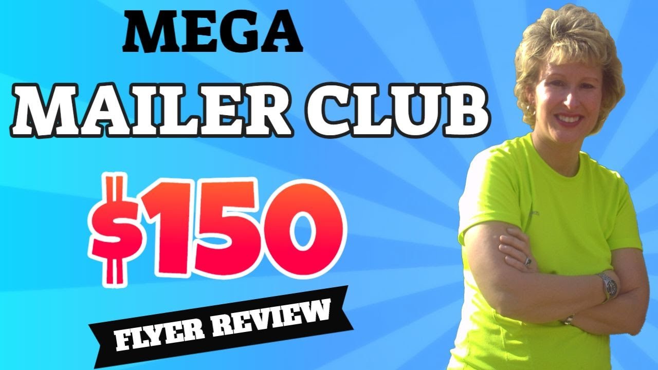 Mega Mailer Club - $150 Flyer Review