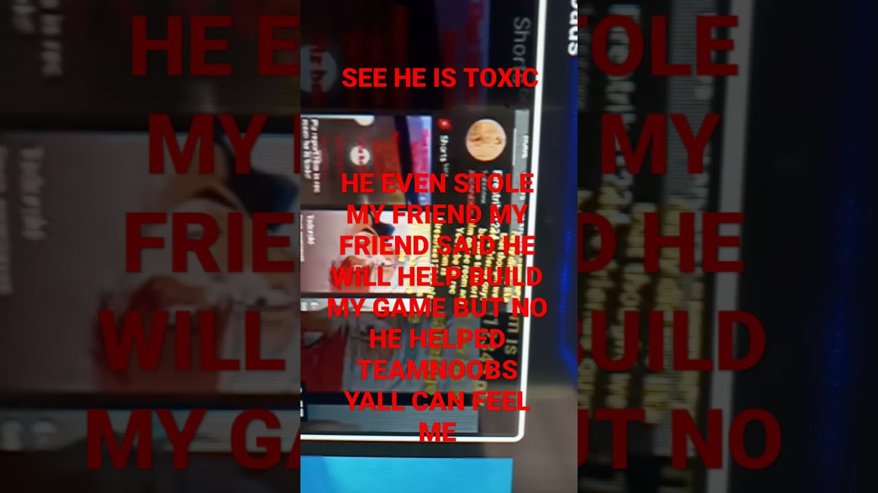 Plz report him in rec room and YouTube it would help Because he made me 😭