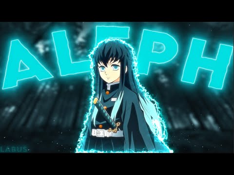 Demon Slayer - Aleph [EDIT/AMV]
