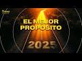 #514 El Mejor Propósito 2025