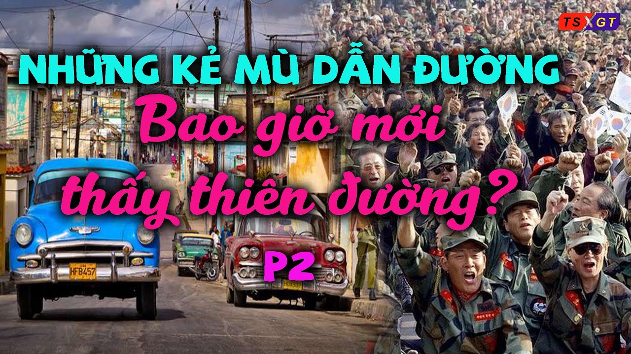 Những kẻ mù dẫn đường biết bao giờ mới thấy thiên... - youtube