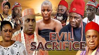 ||NEW MOVIE|| - EVIL SACRIFICE - [ KENNETH OKONKWO, CHACHA IKE, CHIWETALA AGU CLASSIC] #viral