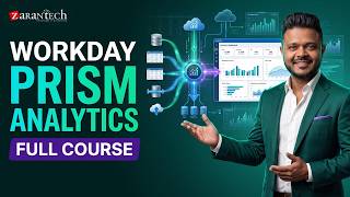 Workday Prism Analytics Full Course | ZaranTech