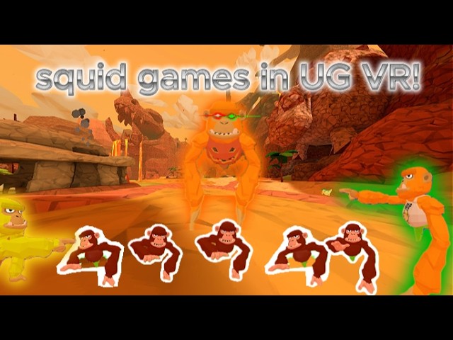 I hosted "Squid Games" in UG VR!
