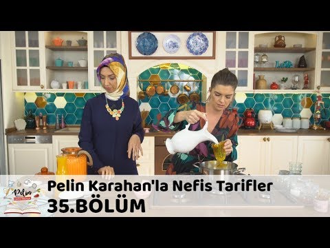 Pelin Karahan'la Nefis Tarifler 35.Bölüm (27 Ekim 2017)