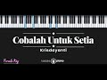 Cobalah Untuk Setia - Krisdayanti (KARAOKE PIANO - FEMALE KEY)