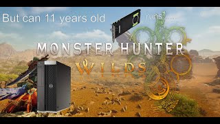 can Xeon E5 1620 V3 and Quadro M4000 (8GB GTX 970) runs Monster Hunter Wild?
