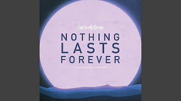 Nothing Lasts Forever (feat. Landmvrks)