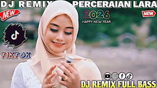 Dj Remix Perceraian Lararemix  Bass song Terbaru Viral Tiktok