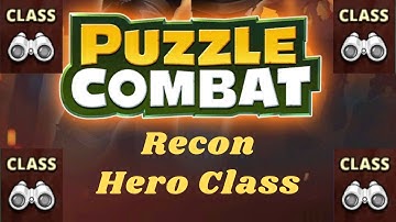 All Recon Class Heroes (Non-Event) - Puzzle Combat