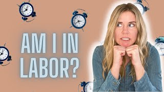 Prodromal vs. Early Labor: How to know it's really labor