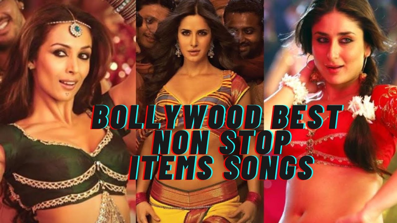 Best Hindi Item Songs of Bollywood Hot Bollywood Item Dance Songs