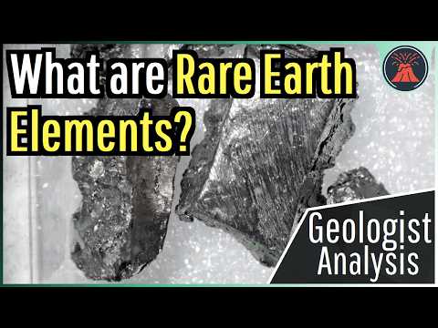 What are Rare Earth Elements? Geologist Analysis