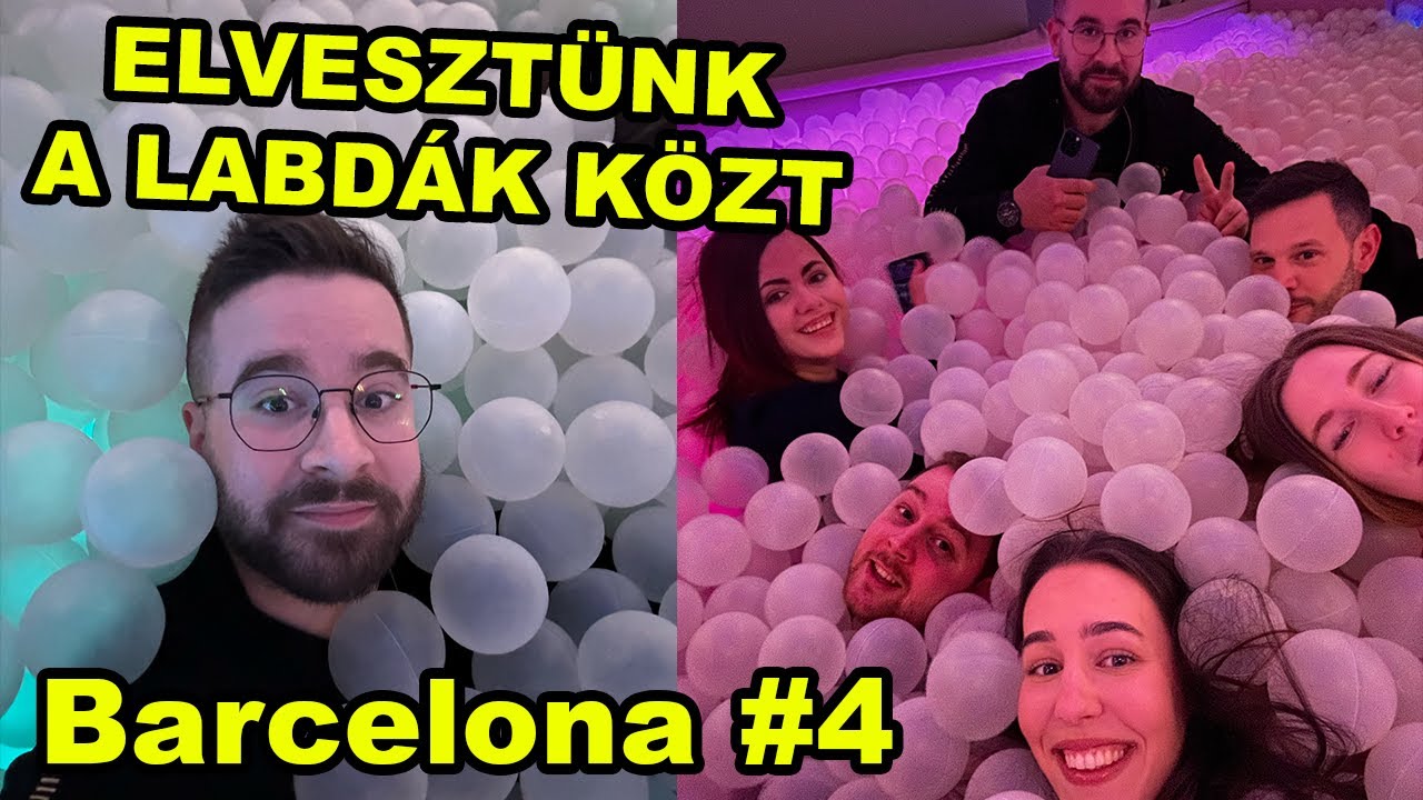 ELTŰNTÜNK a LABDÁK KÖZT ! | Videósok BARCELÓNÁBAN 4. rész