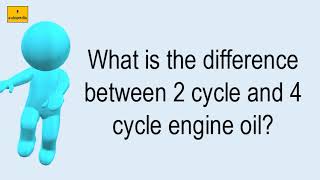 What Is The Difference Between 2 Cycle And 4 Cycle Engine Oil?