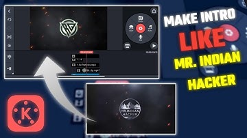 How To Make Intro Like @MRINDIANHACKER | New Intro Editing | Kinemaster
