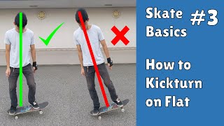 Skate Basics #3: How to Kickturn