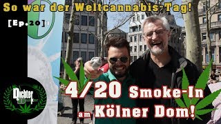 Happy 420 - Smoke In am Kölner Dom 2019 // Dichter & Danker Ep.20
