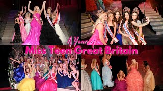 A Year Of Miss Teen Great Britain (2023/24)