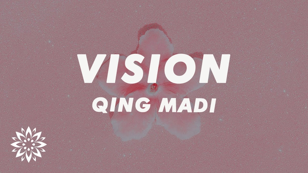 Qing Madi, Chlöe - Vision (Lyrics)