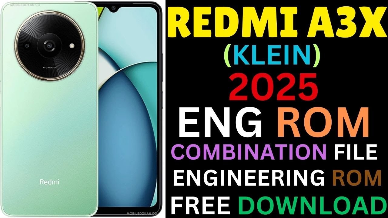REDMI A3X(KLEIN))ENG ROM ENGINEERING ROM[COMBINATION FILE]FREE DOWNLOAD