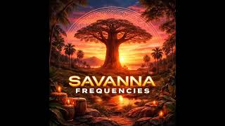 🌍 Album SAVANNA FREQUENCIES 