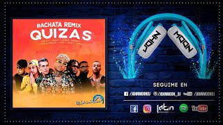 QUIZAS 🎶 Sech, Dalex, J Quiles, Wisin, Lenny Tavarez, Zion & Feid 🎶 Bachata Remix John Moon (2020)