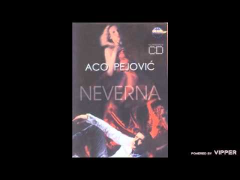 Aco Pejovic - Nijedna nije kao ti - (Audio 2006)