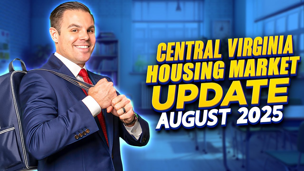 Central Virginia Housing Market Update | August 2025